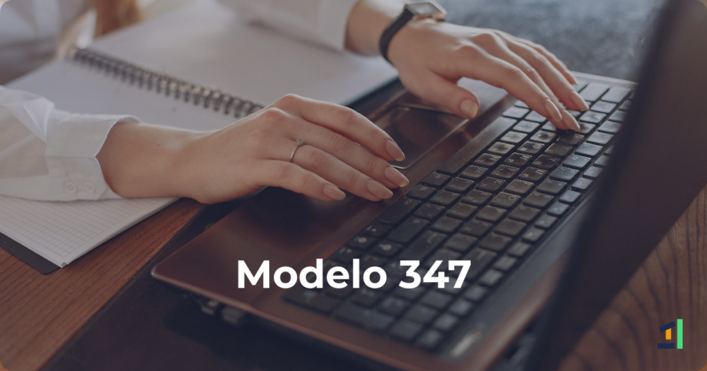 Guía completa Modelo 347