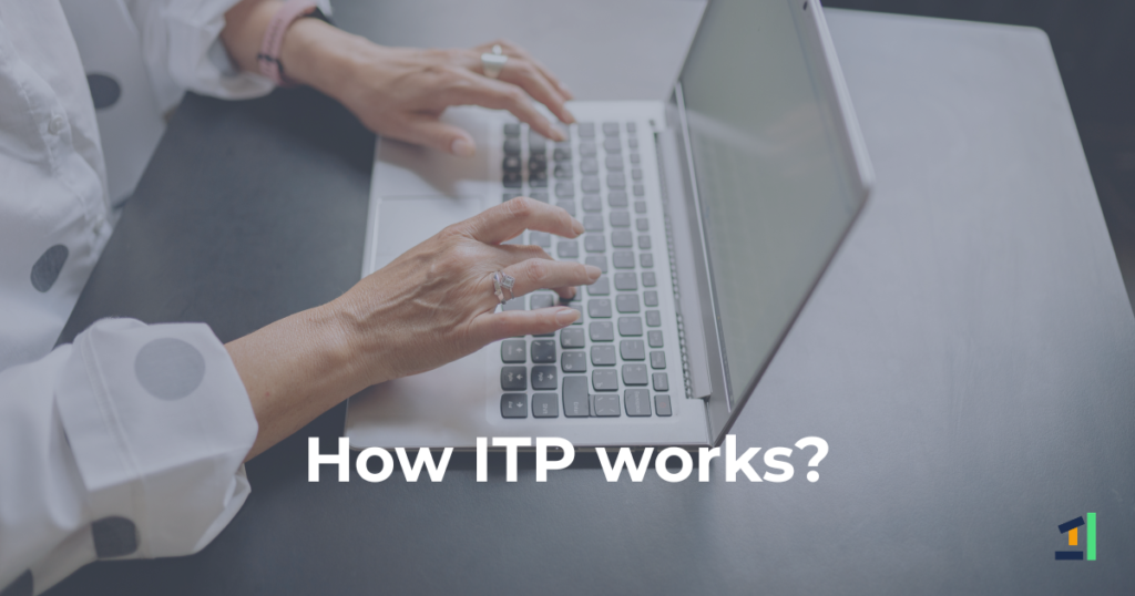 A Complete Guide to How the ITP Works