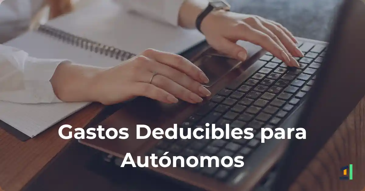 Blog completo sobre cómo saber qué puede deducirse con autónomo en España.