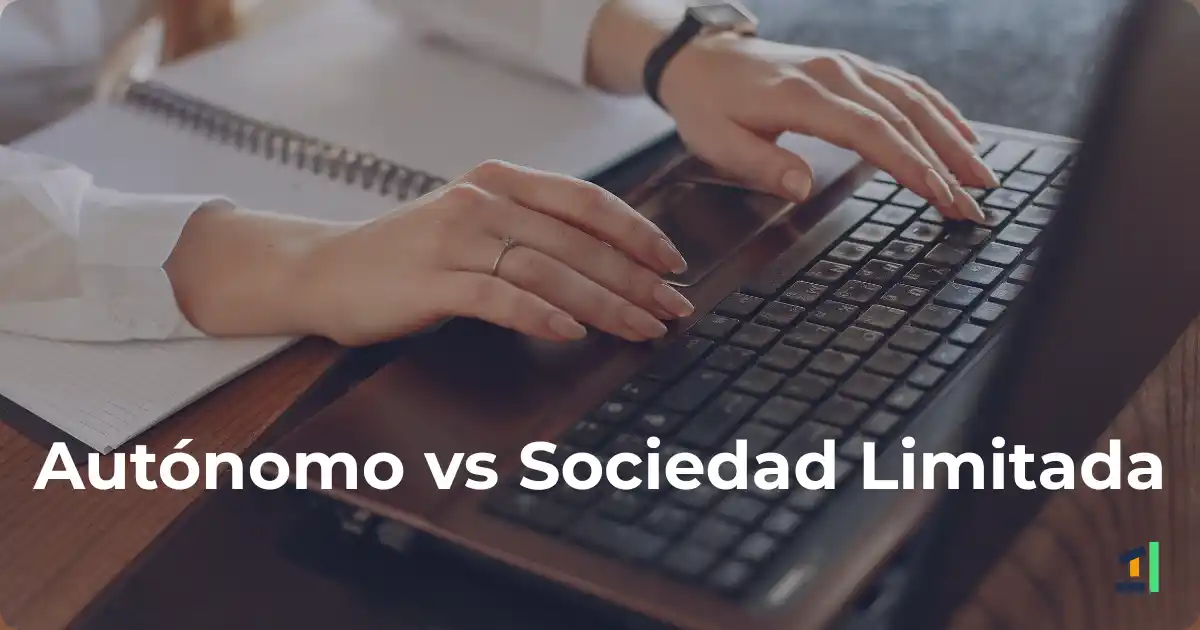 Artículo completo sobre cuál es la mejor opción, constituir una SL o facturar como autónomo.